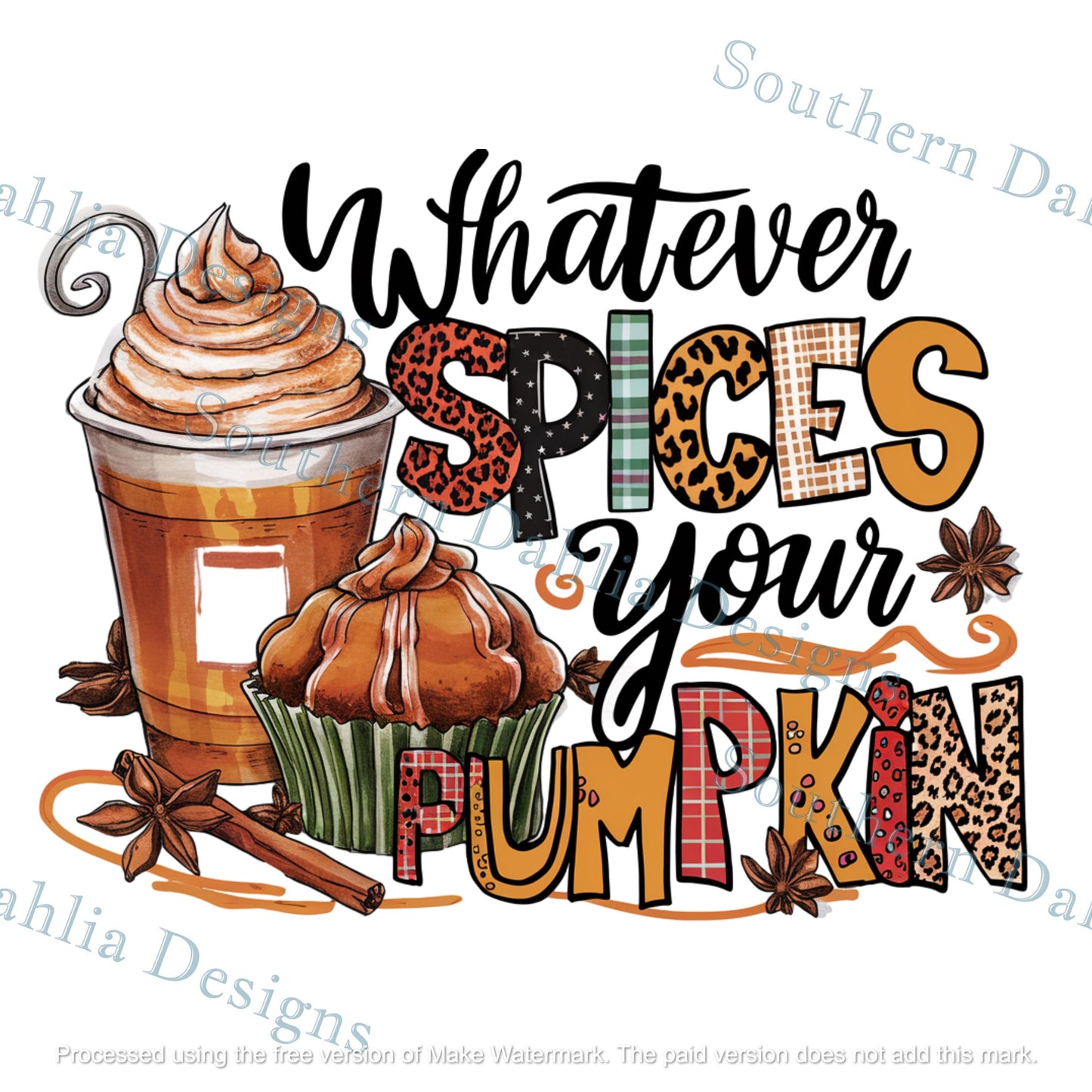 Whatever spices your pumpkin cute design for sublimation dtf dtg paper transfer instant digital download png/svg