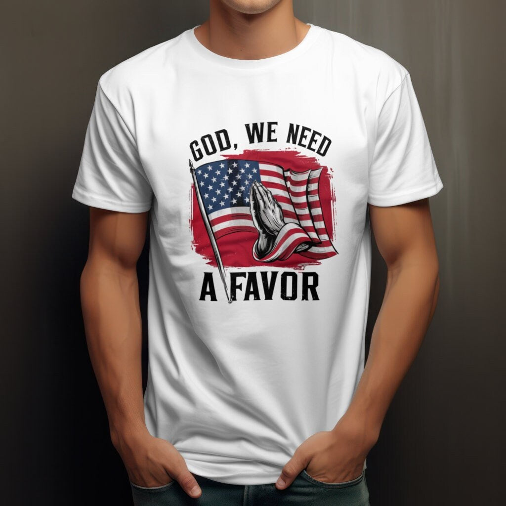 God we need a favor trump american flag praying election 2024 president graphic sublimation dtf dtg  instant digital download png